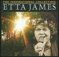 Etta James : The Inspirational Collection